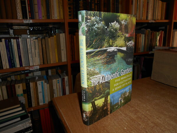 The Authentic Garden. Five principles for cultivating a sense of …