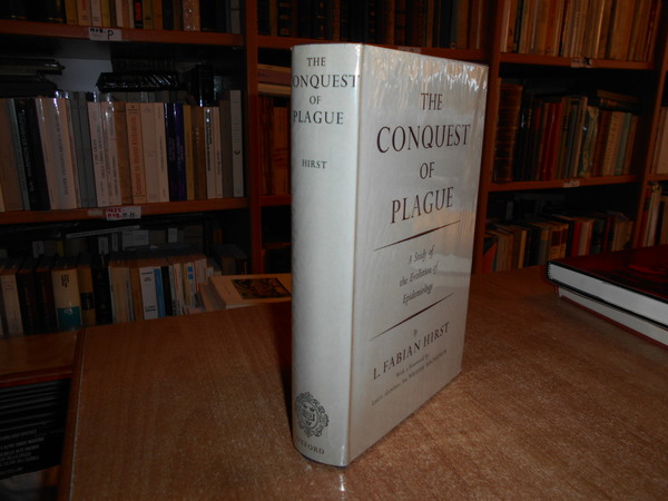 The CONQUEST of PLAGUE. A Study the Evolution of Epidemiology.