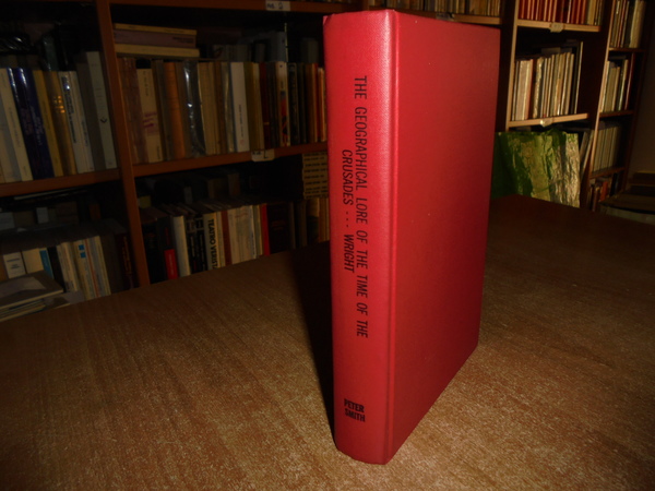 The GEOGRAPHICAL Lore of the Time of the Crusades. A …