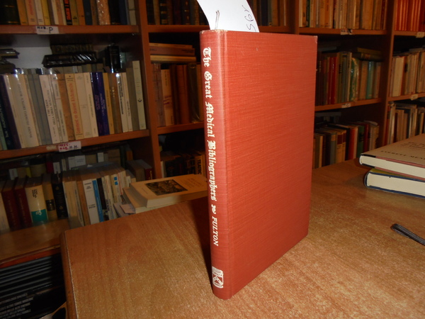 The great medical bibliographers a Study in Humanism