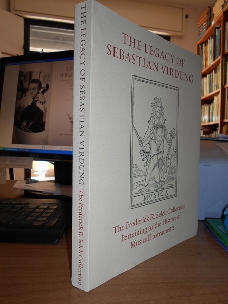 The Legacy of Sebastian Virdung an illustrated catalogue of rare …