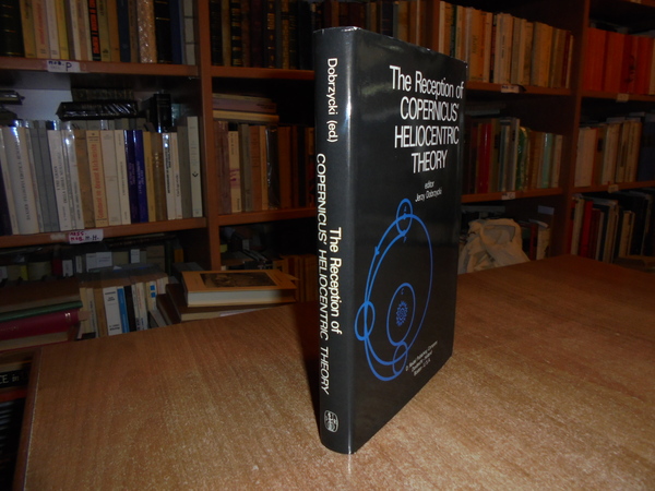 The Reception of COPERNICUS' HELIOCENTRIC THEORY
