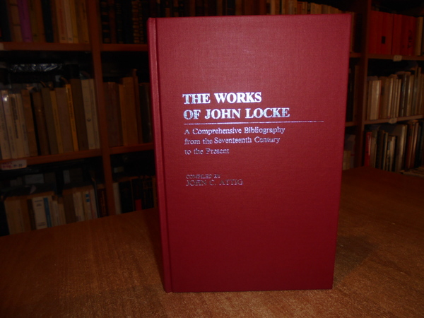 The Works of John Locke. A Comprehensive Bibliography from the …