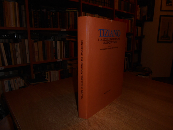 TIZIANO e la Silografia Veneziana del Cinquecento