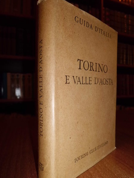 TORINO e Valle d' Aosta - Touring