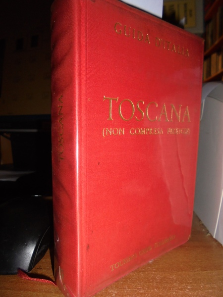 TOSCANA (Non compresa Firenze) Touring Club Italiano 1959