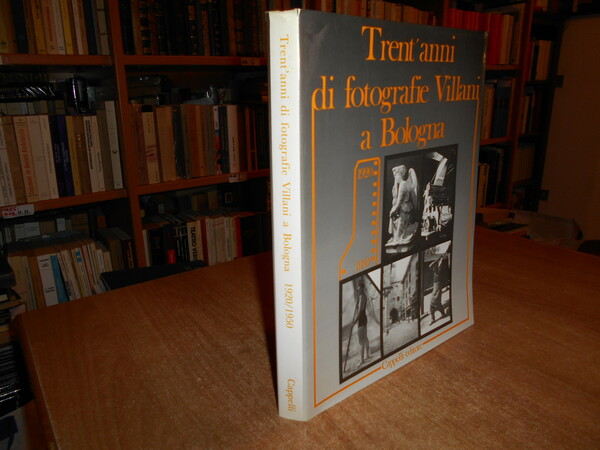 TRENT' ANNI di fotografie Villani a Bologna 1920 - 1950