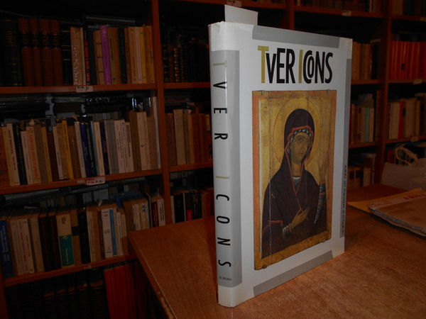 TVER ICONS 13th - 17th centuries