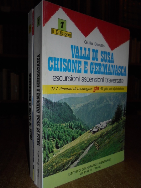 Valli di Susa Chiusone e Germanasca. Valli di Lanzo e …