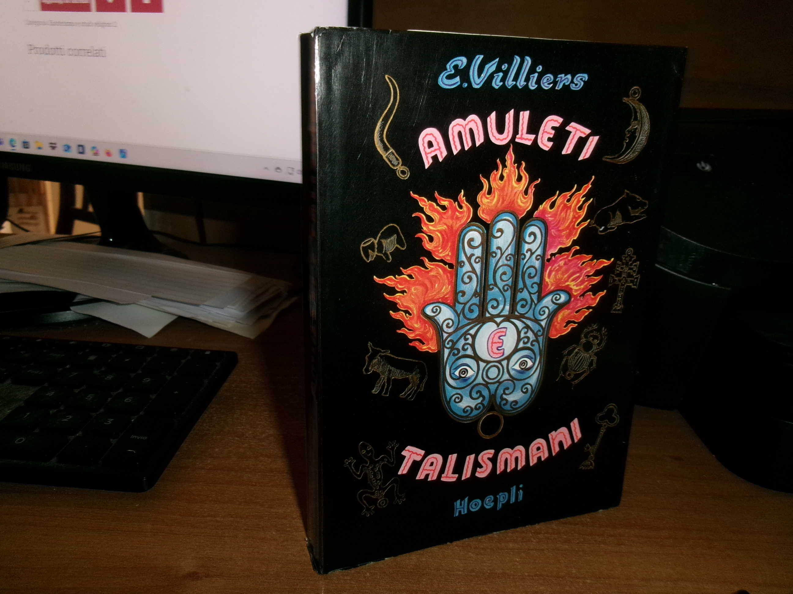VILLIERS Elizabeth. AMULETI TALISMANI - Hoepli, 1972
