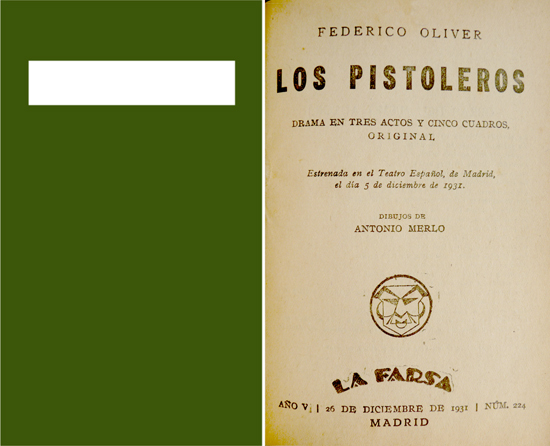 Los Pistoleros. Drama en tres actos.