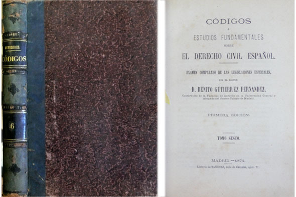 Códigos ó Estudios fundamentales sobre el Derecho Civil Español. Tomo …