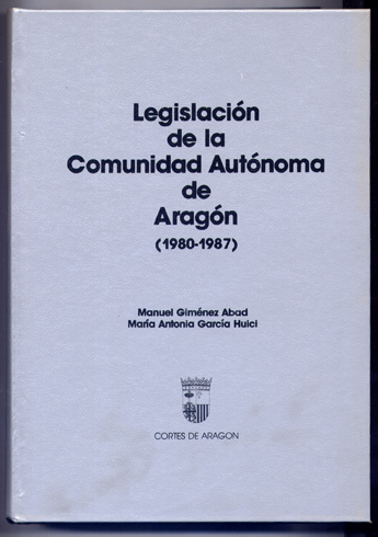 Legislación de la Comunidad Autónoma de Aragón (1980 - 1987).