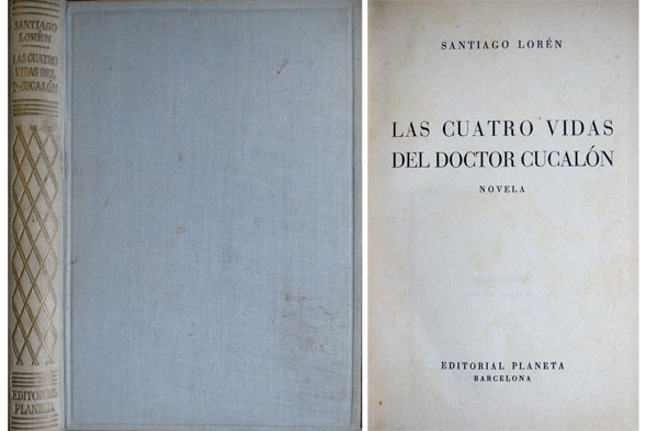 Las cuatro vidas del Doctor Cucalón. Novela.