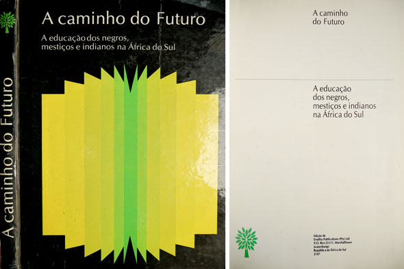 A Caminho do Futuro. A educação dos negros, mestiços e …
