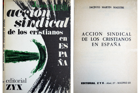 Acción sindical de los cristianos en España.