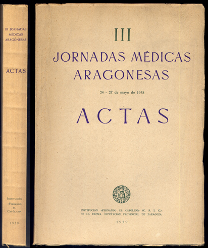 Actas de las Terceras Jornadas Médicas Aragonesas. 24-27 de Mayo …