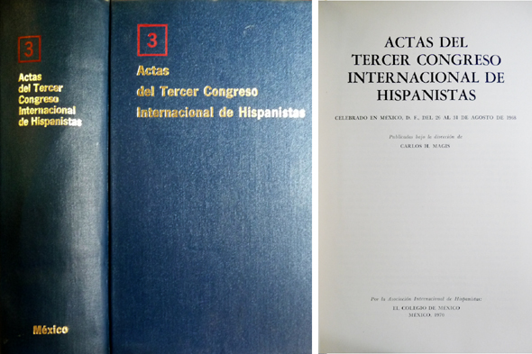 Actas del Tercer Congreso Internacional de Hispanistas, celebrado en México, …