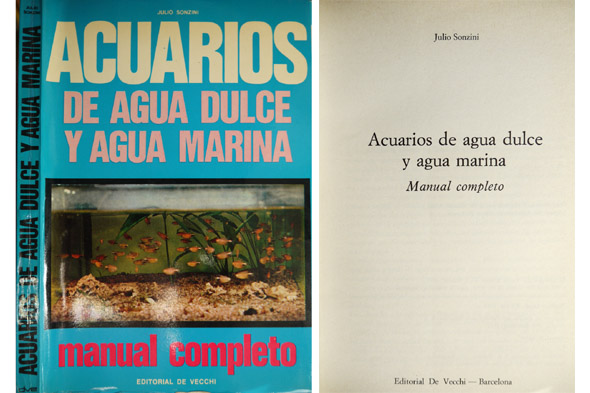 Acuarios de Agua Dulce y Agua Marina. Manual completo. Revisión …