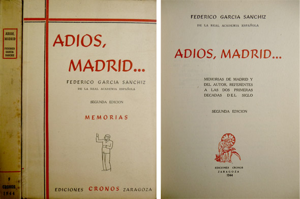 Adios Madrid. Memorias.