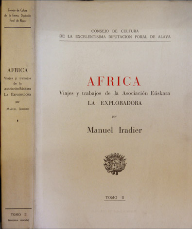 África. Viajes y trabajos de la Asociación Eúskara "La Exploradora". …