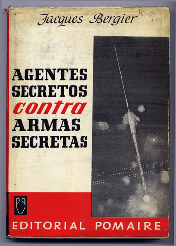 Agentes secretos contra armas secretas. Traducción de Isabel Bubge de …