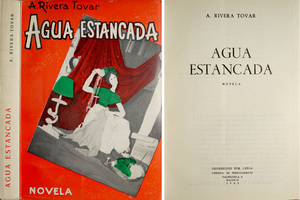 Agua estancada. Novela.