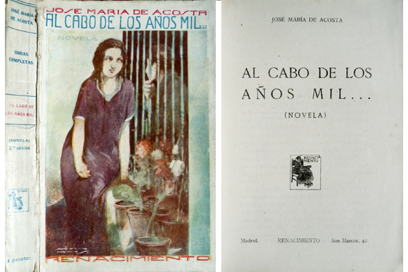 Al cabo de los años mil. Novela.