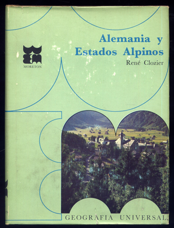Alemania y Estados Alpinos. Traducción por Elena Agüero.
