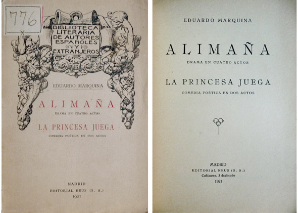 Alimaña. Drama en cuatro actos. (y) La princesa juega. Comedia …