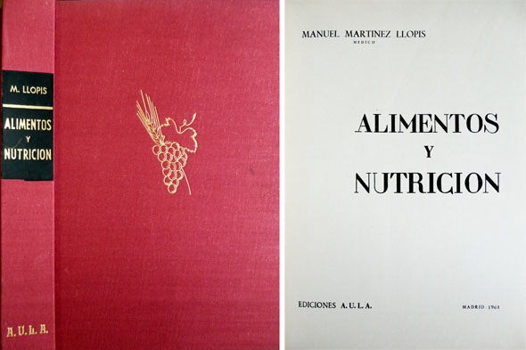 Alimentos y Nutrición. Prólogo del Doctor Blanco Soler.