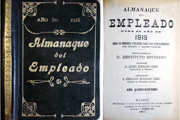 Almanaque del Empleado. Obra de inmensa utilidad para los Funcionarios …