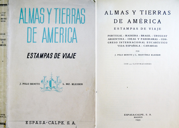 Almas y tierras de América. Estampas de Viaje. [Portugal, Madeira, …