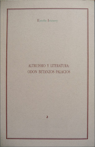 Altruismo y Literatura: Odón Betanzos Palacios.