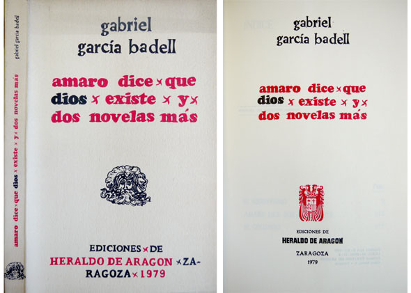 Amaro dice que Dios existe, y dos novelas más.