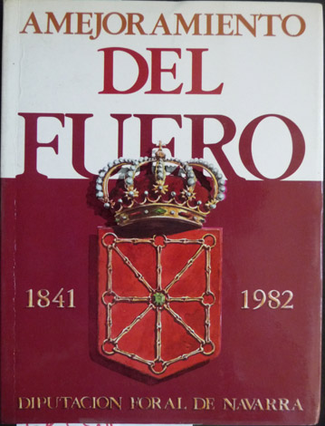 Amejoramiento del Fuero. 1841-1982.