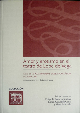 Amor y Erotismo en el Teatro de Lope de Vega. …