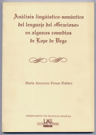 Análisis lingüístico - semántico del "gracioso" en algunas comedias de …