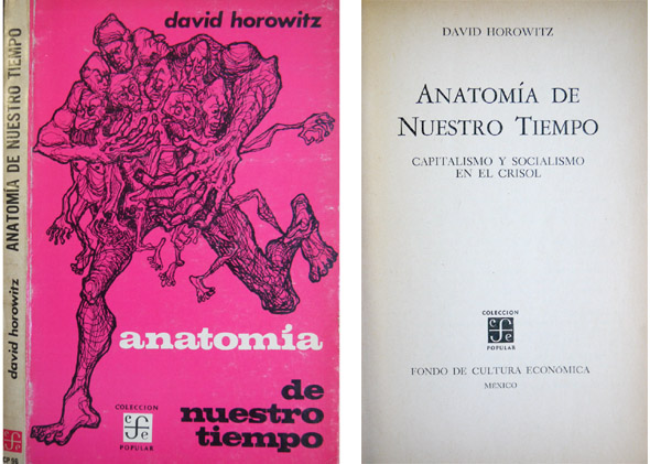 Anatomía de nuestro tiempo. Capitalismo y socialismo en el crisol. …