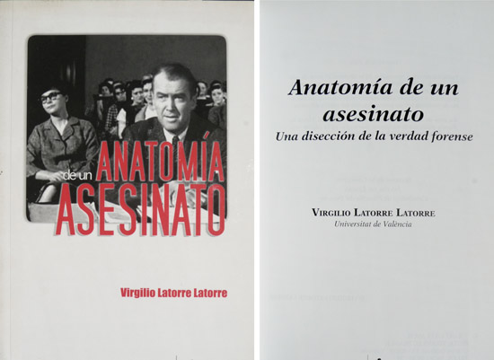 Anatomía de un asesinato. Una disección de la verdad forense.