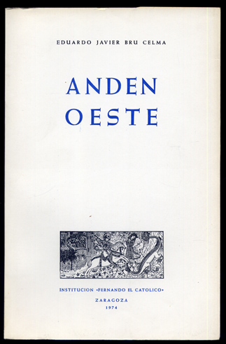 Andén Oeste. Poemas. Prólogo de Manuel Pinillos.