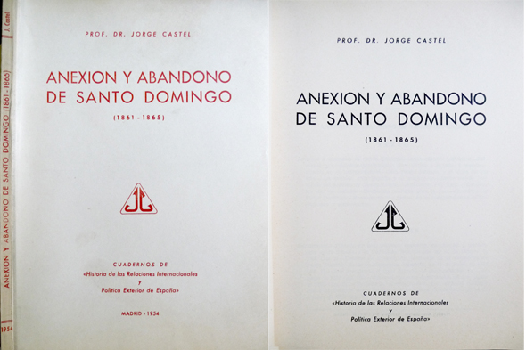 Anexión y abandono de Santo Domingo (1861-1865).