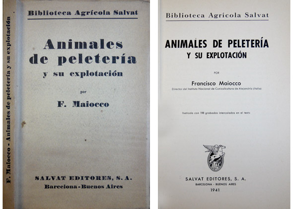 Animales de peletería y su explotación. Prologo de Arturo Marescalchi. …