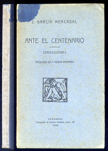 Ante el Centenario. Zaragozanas. Prólogo de Francisco Aznar Navarro.