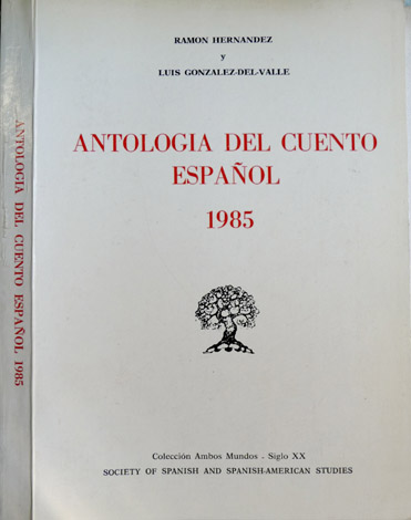 Antología del Cuento Español 1985.