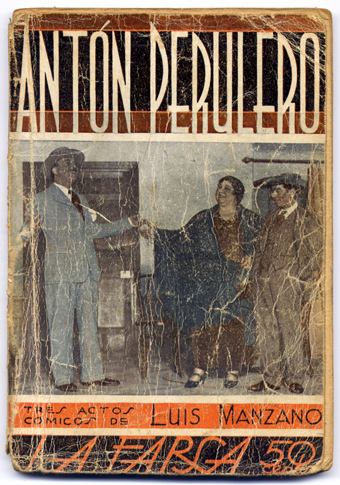 Anton Perulero. Comedia en tres actos.