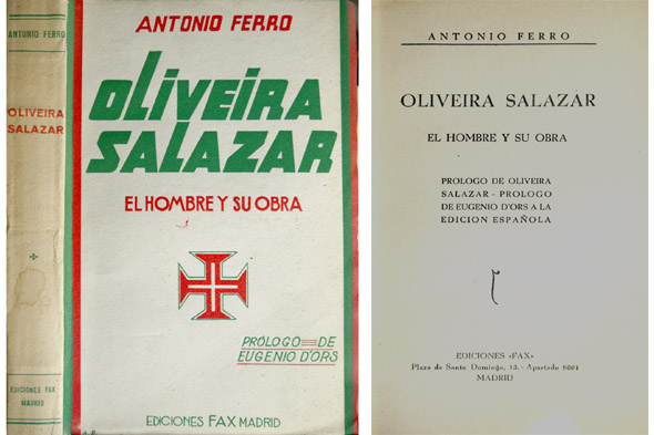 (Antonio de) Oliveira Salazar. El hombre y su obra. Con …