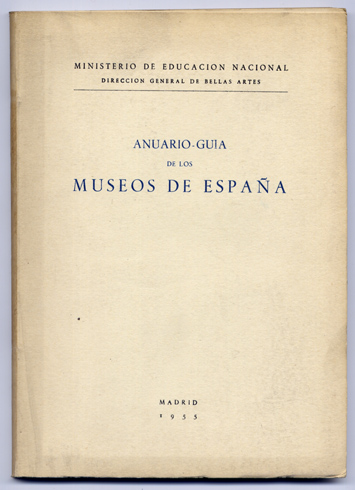 Anuario - Guía de los Museos de España.