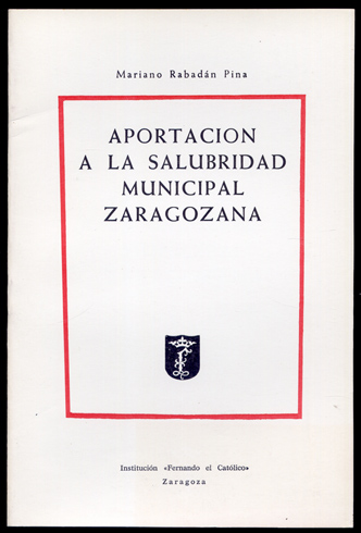 Aportación a la salubridad municipal zaragozana.