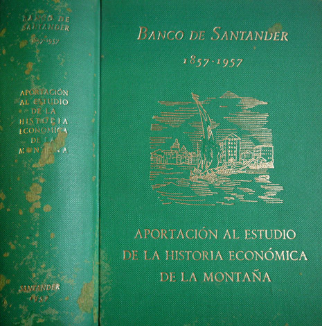 Aportación al Estudio de la Historia Económica de la Montaña. …